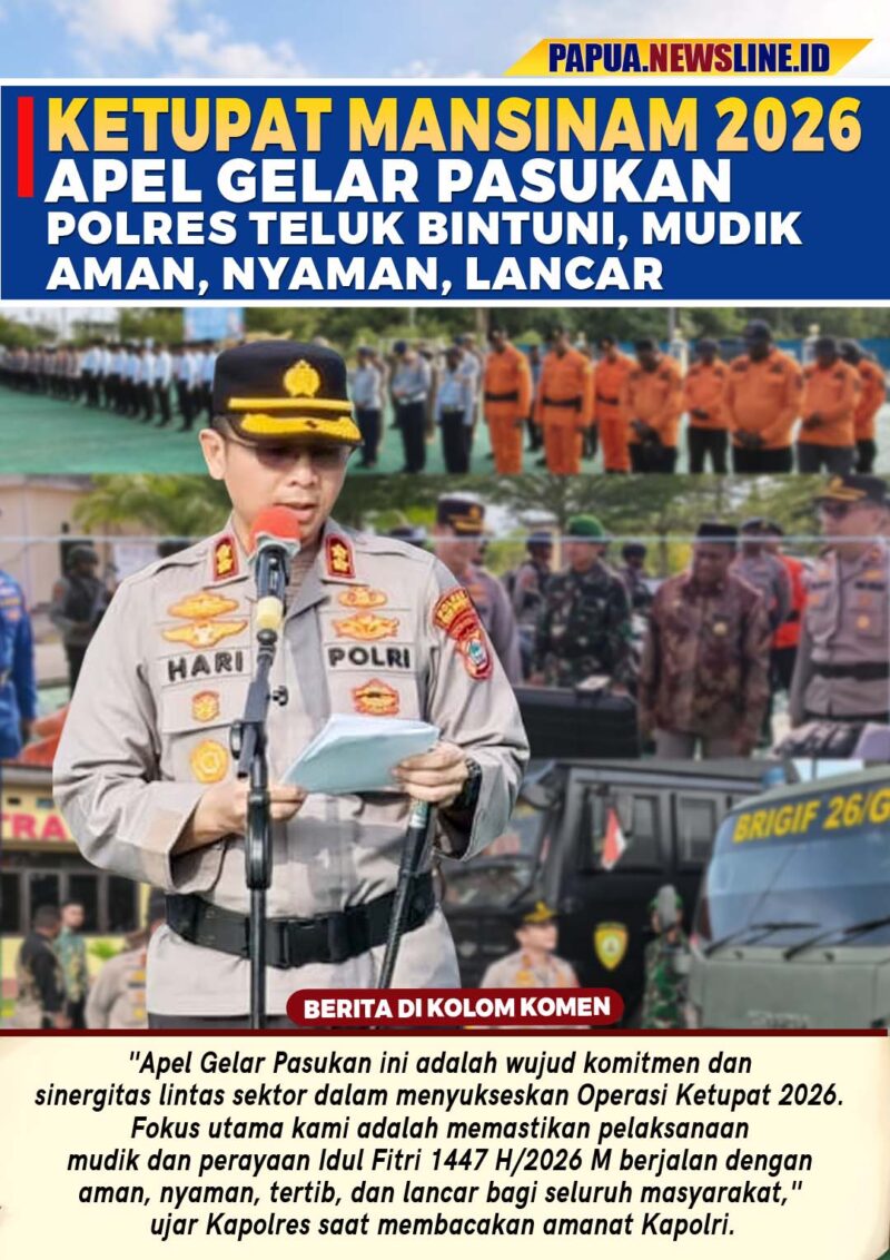 Kapolres Teluk Bintuni AKBP Hari Sutanto, bertindak langsung sebagai Inspektur Upacara Apel Pasukan Operasi Ketupat Mansinam 2026 Polres Teluk Bintuni